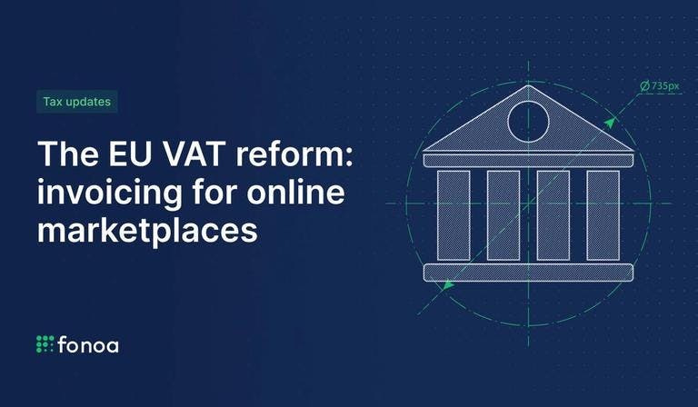 The EU VAT reform: invoicing for online marketplaces