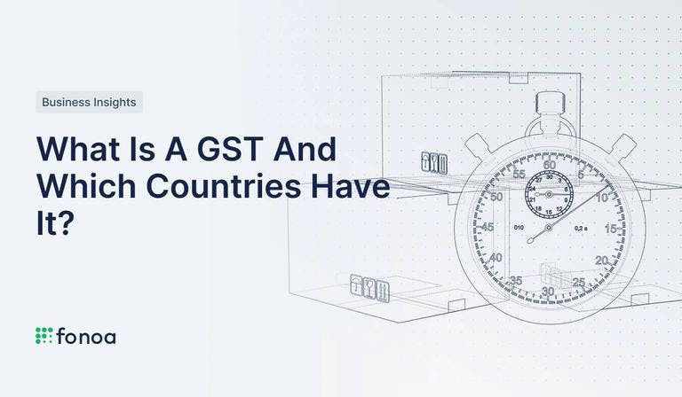 What Is A GST And Which Countries Have It?
