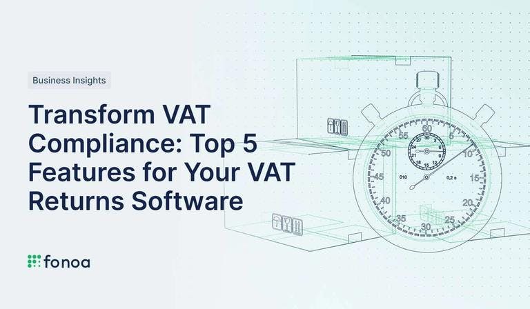 Transform VAT Compliance: Top 5 Features for Your VAT Returns Software