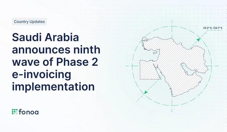 Saudi Arabia announces ninth wave of Phase 2 e-invoicing implementation