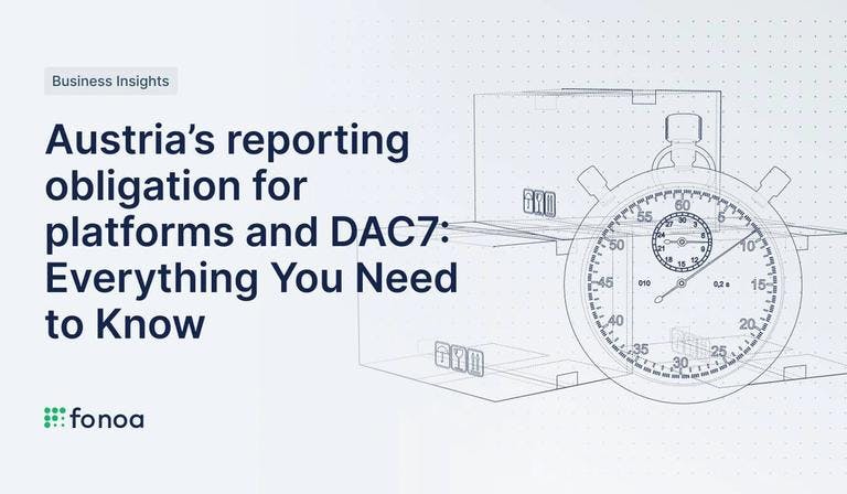 Austria’s reporting obligation for platforms and DAC7: Everything You Need to Know