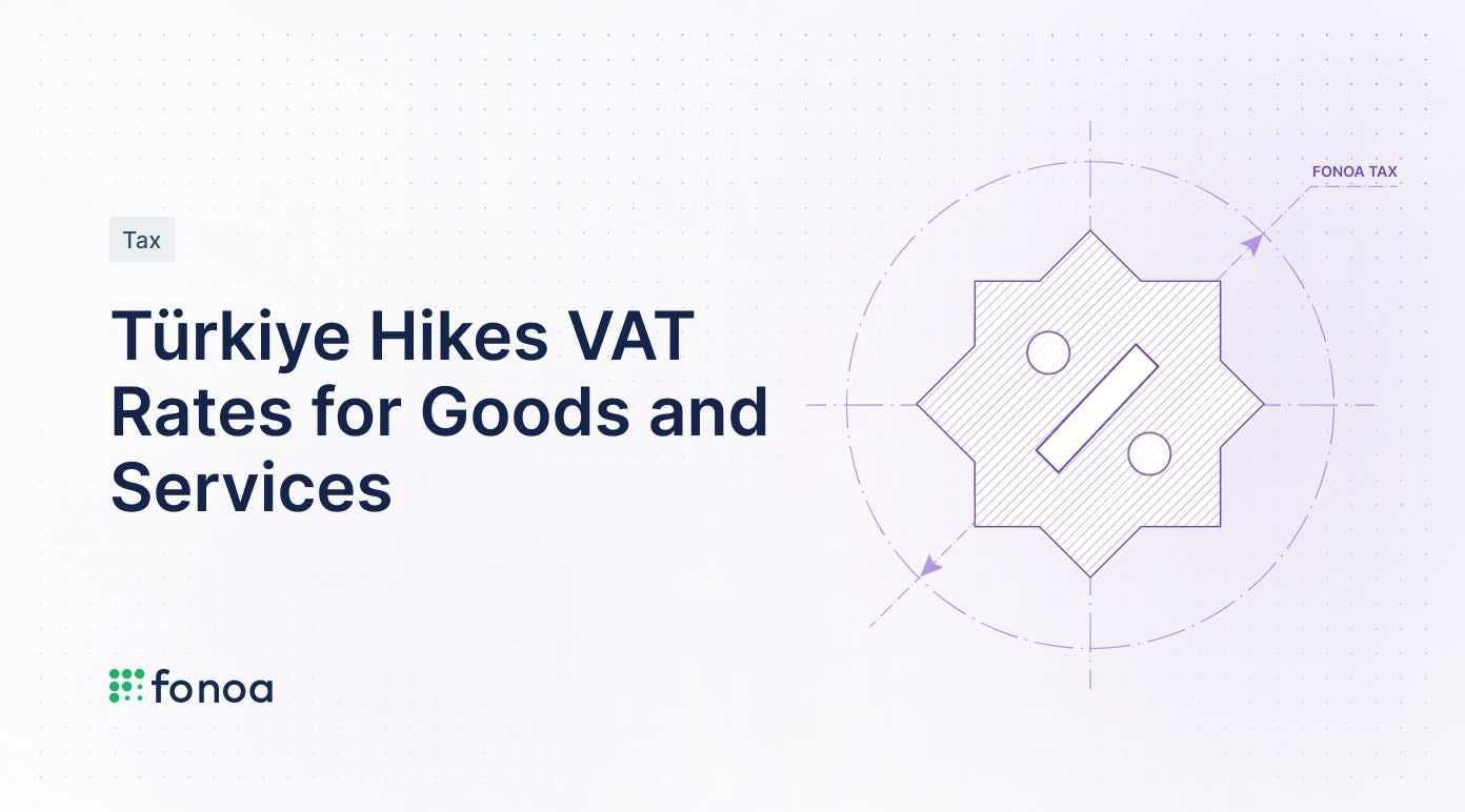Türkiye Hikes VAT Rates for Goods and Services