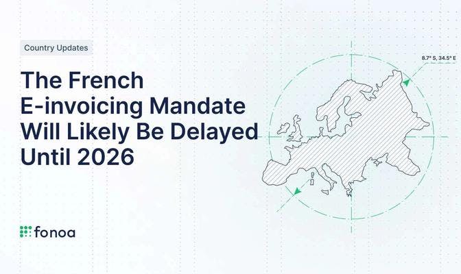 The French E-invoicing Mandate Will Likely Be Delayed Until 2026
