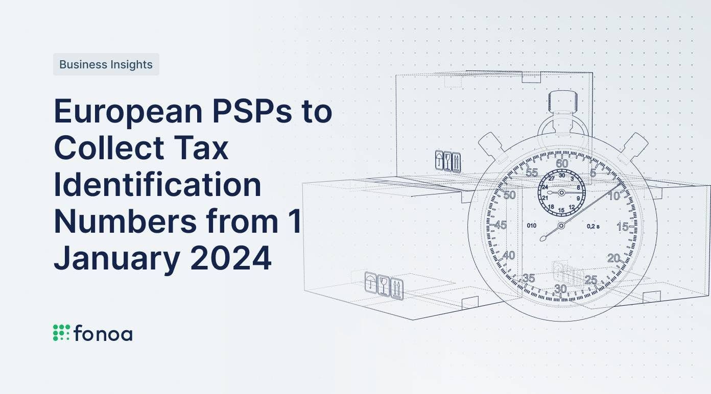European PSPs to Collect Tax Identification Numbers from 1 January 2024