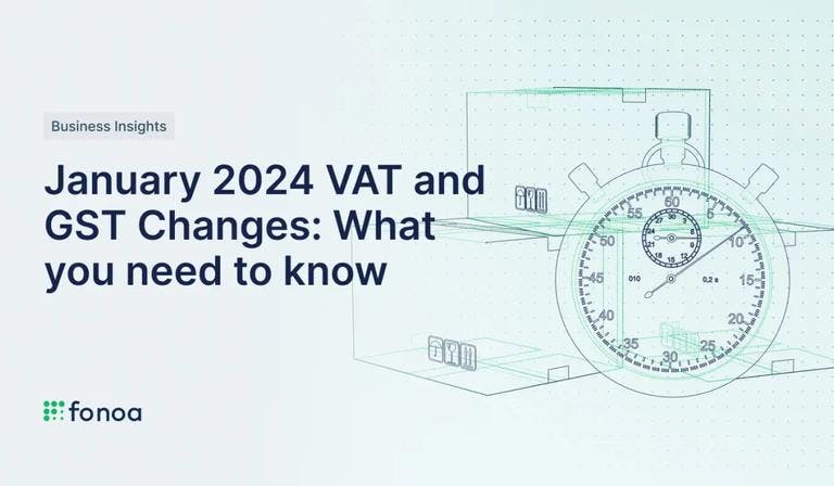 January 2024 VAT and GST Changes: What you need to know
