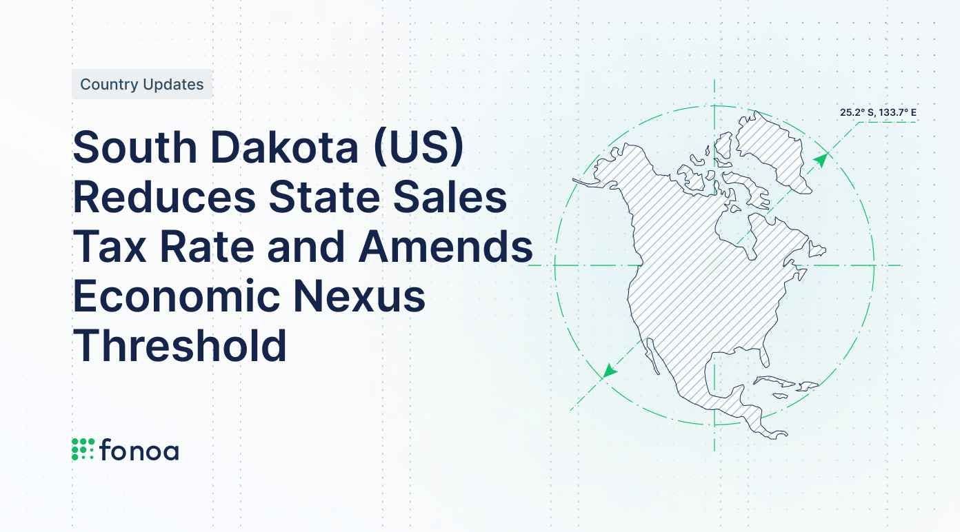 South Dakota (US) Reduces State Sales Tax Rate and Amends Economic Nexus Threshold