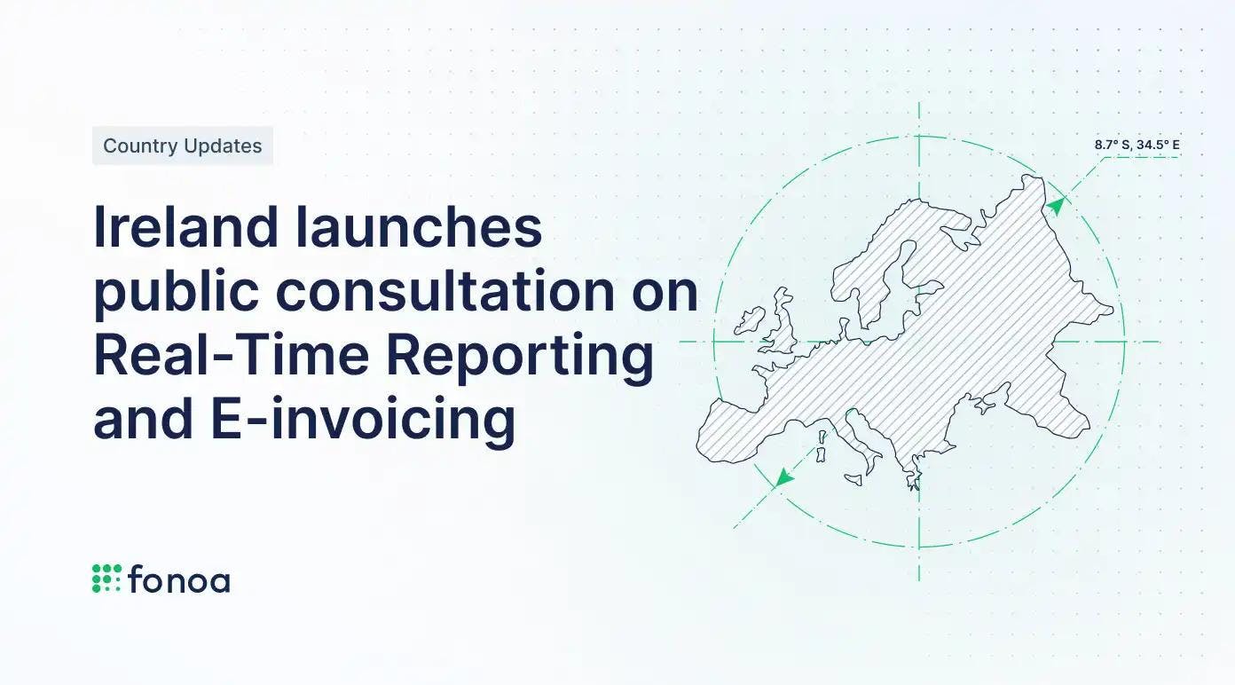 Ireland launches public consultation on Real-Time Reporting and E-invoicing