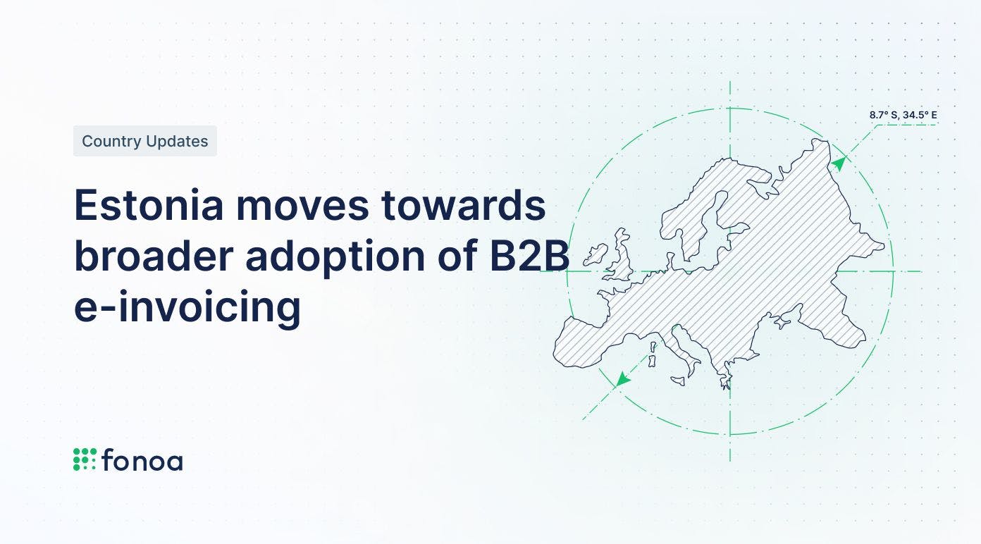 Estonia moves towards broader adoption of B2B e-invoicing