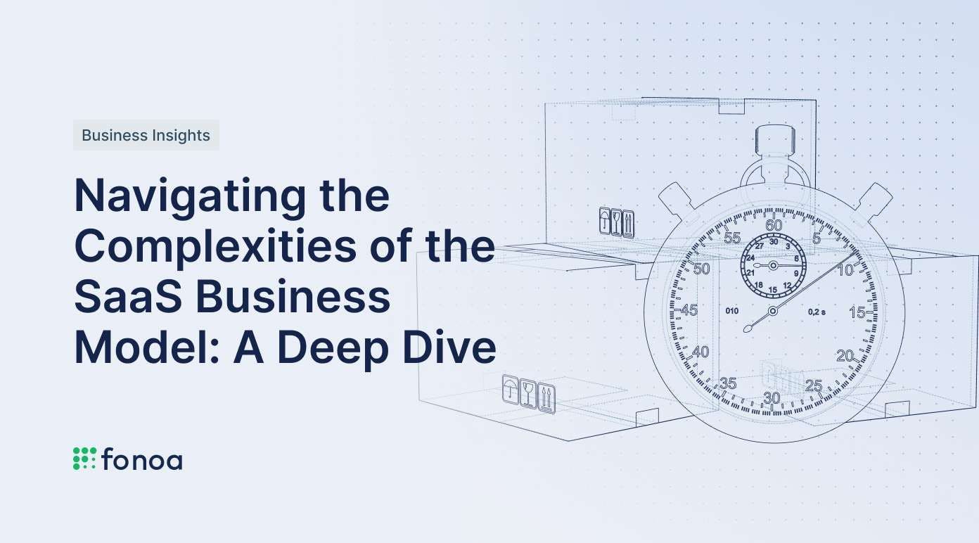 Navigating the Complexities of the SaaS Business Model: A Deep Dive