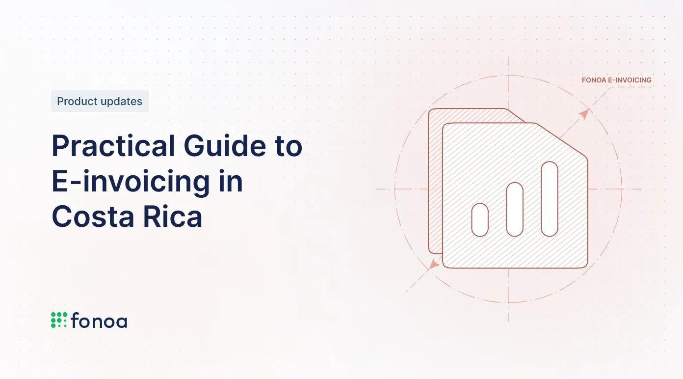 Practical Guide to E-invoicing in Costa Rica