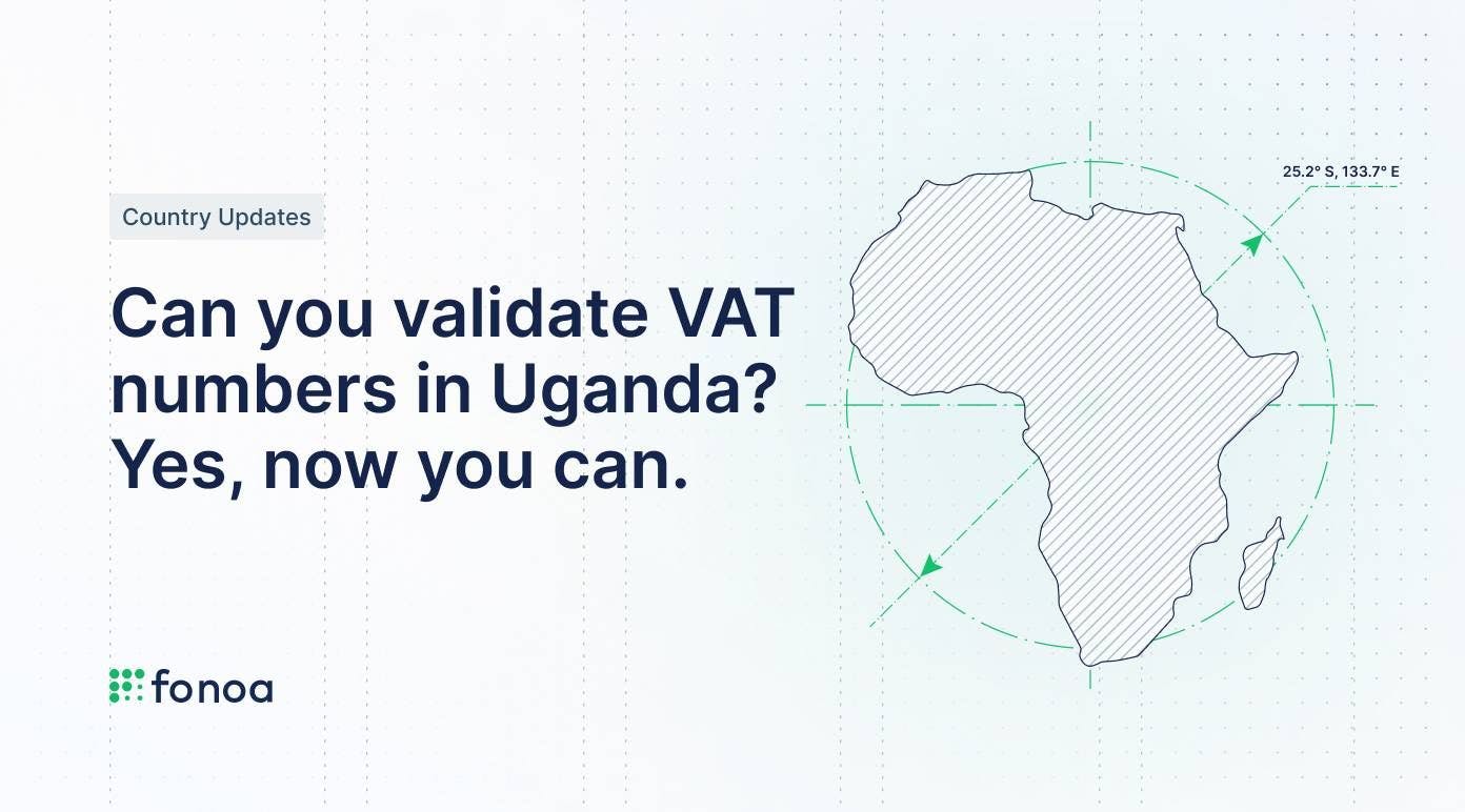 Can you validate VAT numbers in Uganda? Yes, now you can. 