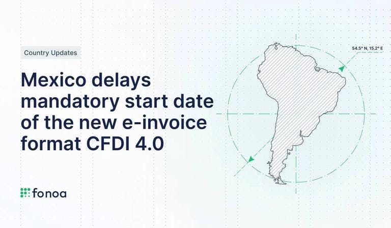 Mexico delays mandatory start date of the new e-invoice format CFDI 4.0
