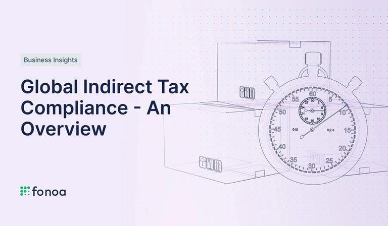 Global Indirect Tax Compliance - An Overview