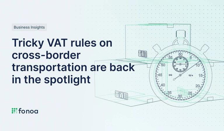 Tricky VAT rules on cross-border transportation are back in the spotlight with the rise of the digital economy