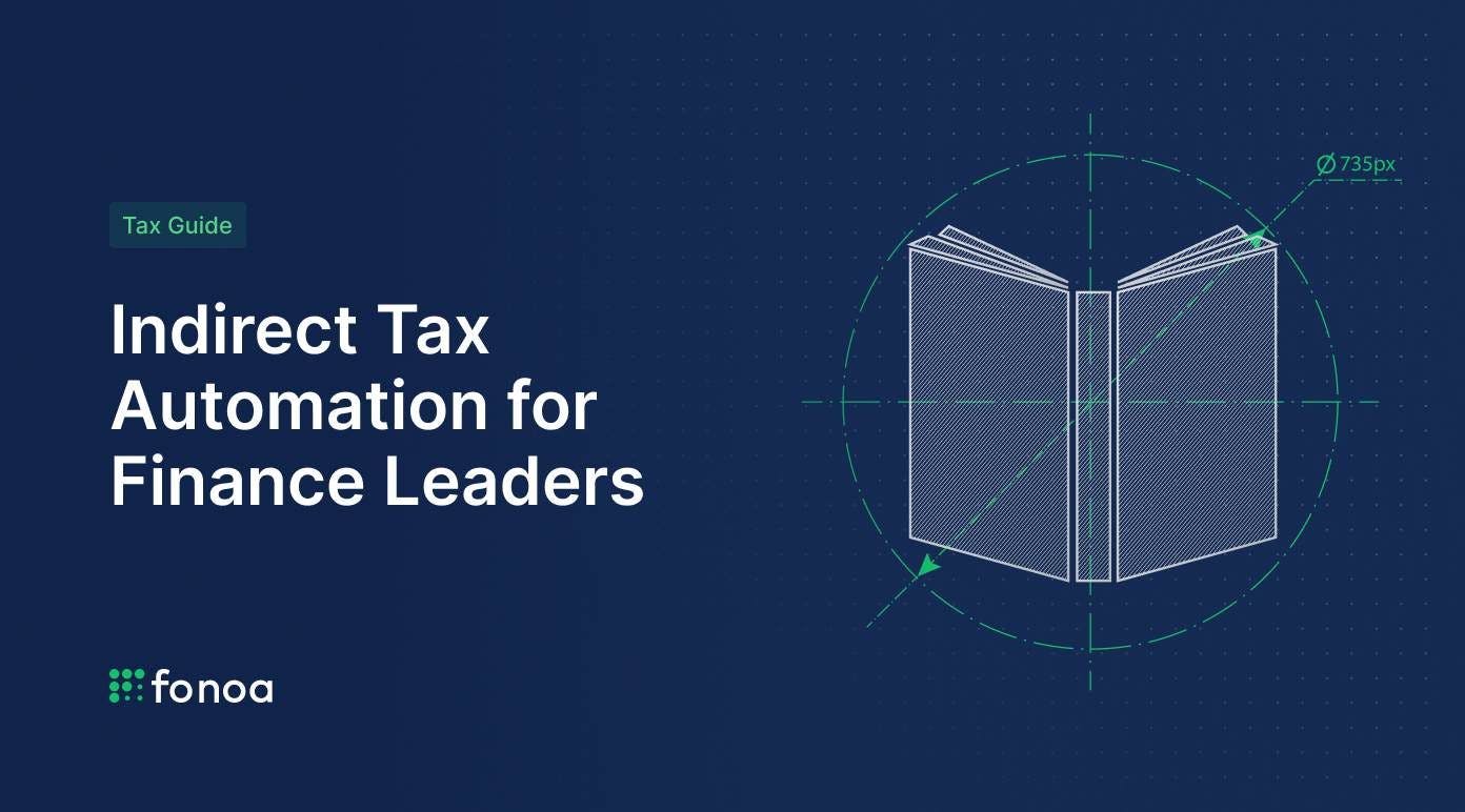 Indirect Tax Automation for Finance Leaders
