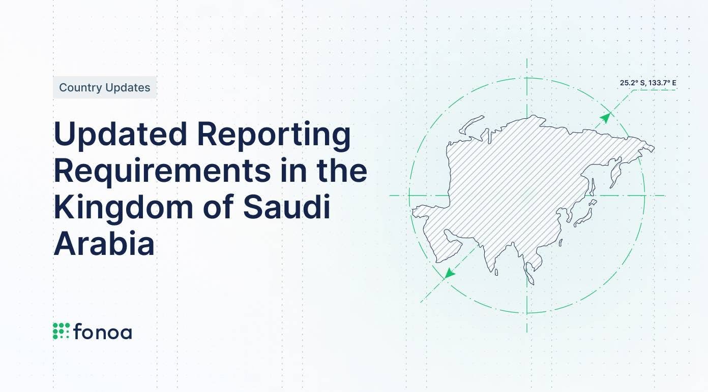 Updated Reporting Requirements in the Kingdom of Saudi Arabia