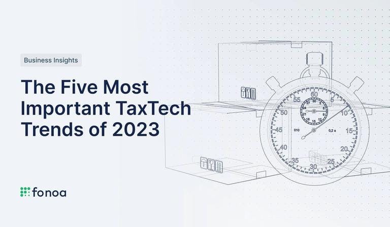 The Five Most Important TaxTech Trends of 2023