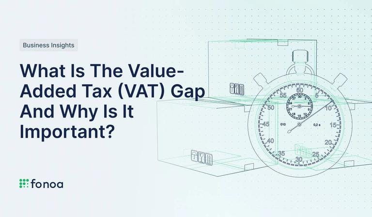 What Is The Value-Added Tax (VAT) Gap And Why Is It Important?