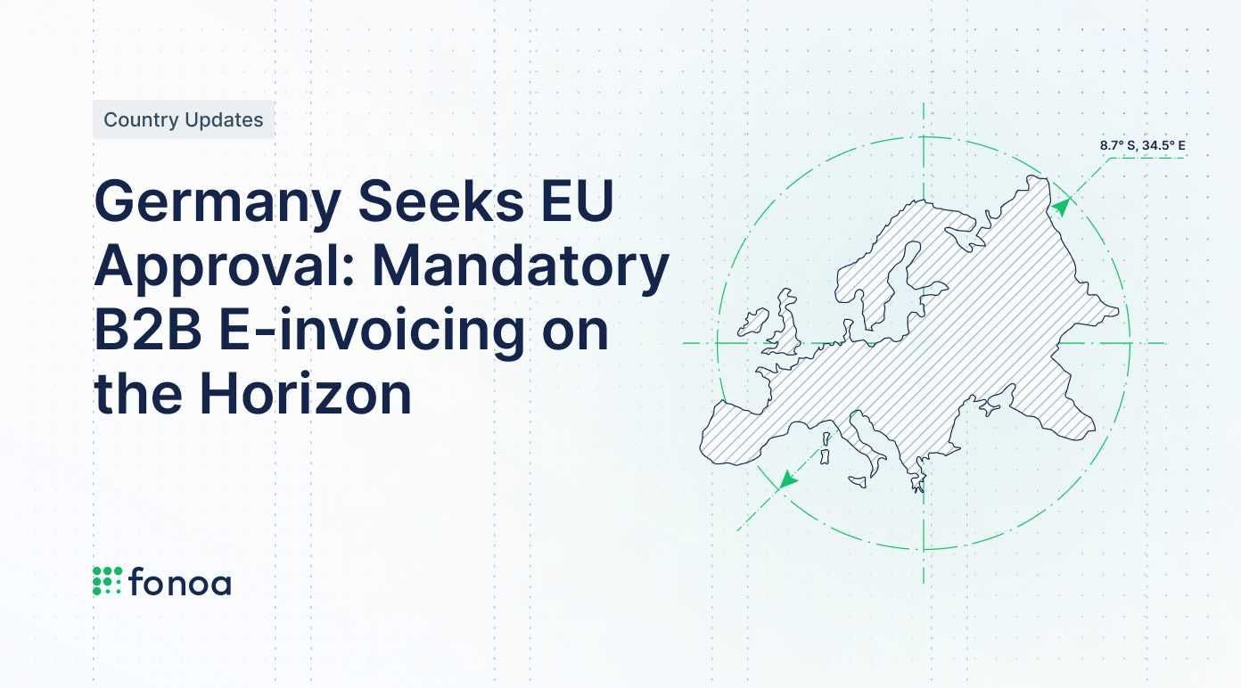 Germany Seeks EU Approval: Mandatory B2B E-invoicing on the Horizon