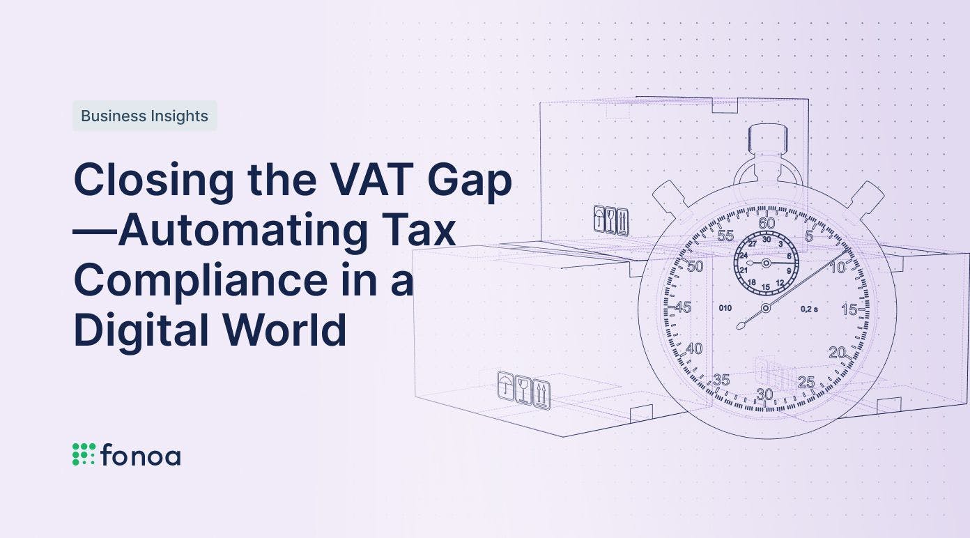 Closing the VAT Gap—Automating Tax Compliance in a Digital World
