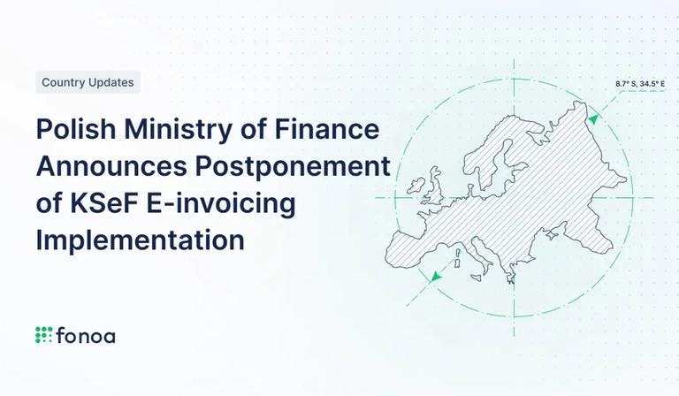 Polish Ministry of Finance Announces Postponement of KSeF E-invoicing Implementation