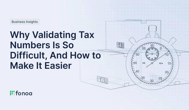 Why Validating Tax Numbers Is So Difficult, And How to Make It Easier