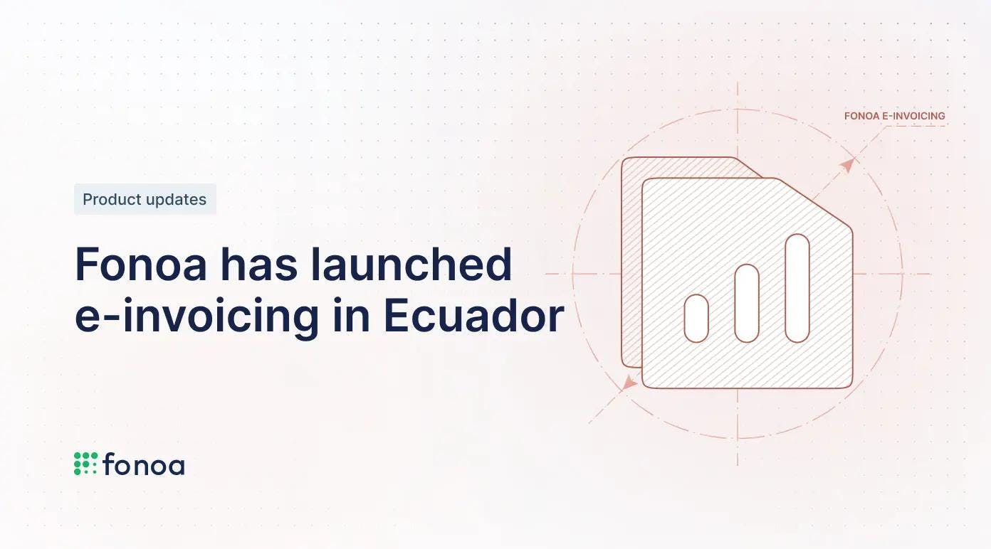 We Have Launched E-Invoicing In Ecuador