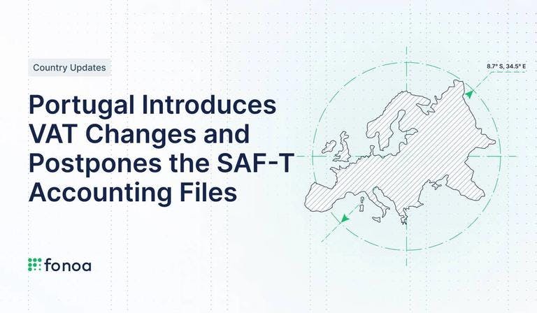 Portugal Introduces VAT Changes and Postpones the SAF-T Accounting Files