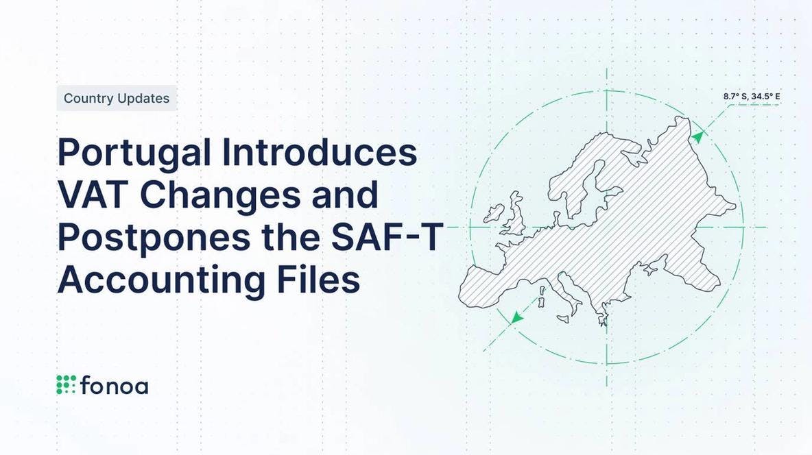 Portugal Introduces VAT Changes and Postpones the SAF-T Accounting Files