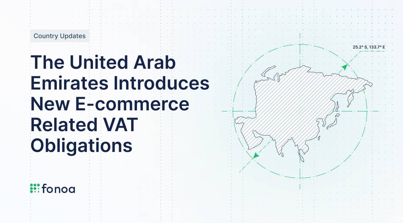 The United Arab Emirates Introduces New E-commerce Related VAT Obligations